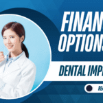 Financing Options for Dental Implants: A Complete Guide to Affordable Dental Care