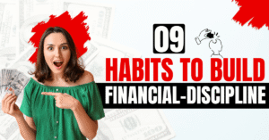 Read more about the article Master Financial Discipline: 9 Easy Habits for Smarter Money Management